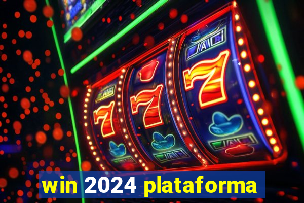 win 2024 plataforma